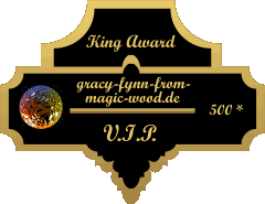 King Award Medaille VIP Gracy Fynn From Magic Wood