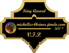 King Award Medaille VIP Michelles 4Beiner